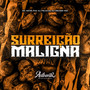 Surreição Maligna (Explicit)