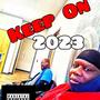 Keep On 2023 (Explicit)