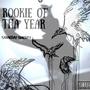 Rookie Of Tha Year (Explicit)