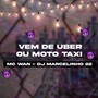 Vem de Uber ou Moto Taxi (Explicit)