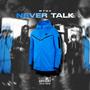 Never Talk (Explicit)