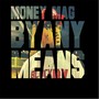 By Any Means (Explicit)