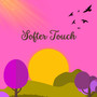 Softer Touch