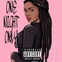 One Night Only (feat. Big Sed)