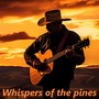 Whispers of the pines