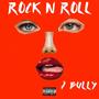 Rock N Roll (Explicit)