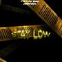 Stay low (Explicit)