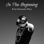 In the beginning (Explicit)