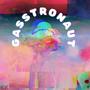 GASSTRONAUT (PART ONE) [Explicit]