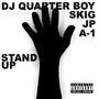 Stand Up (feat. Skig, JP & A1) [Explicit]