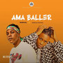 Ama Baller (Explicit)