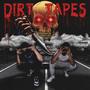 DIRT TAPES (Explicit)