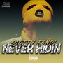 Never Hidin (Explicit)