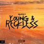 Young & Reckless (Explicit)