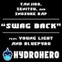 Swag Back (feat. Young Light & BluePyro) [Explicit]