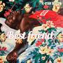 Best friend (Explicit)