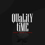 Quality Time (Explicit)