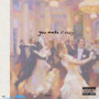 U Make It Easy (Explicit)