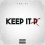 Keep It P (Sped Up) [Explicit]