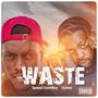 Waste (feat. Uche.e.)