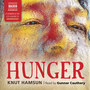 HAMSUN, K.: Hunger (Unabridged)