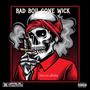 Bad Boii Gon' Wick (Explicit)