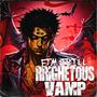 RRIGHETOUS VAMP (Explicit)