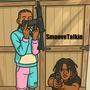 Smoove Talkin (feat. GordoKamm) [Explicit]