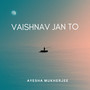 Vaishnav Jan To