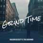 Grind Time (Explicit)