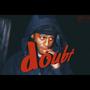 Doubt (Explicit)