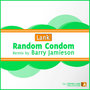 Random Condom