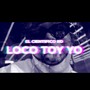 LOCO TOY YO (Explicit)