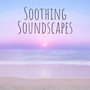 Soothing Soundscapes: Nature's Harmony for Stress Relief and Meditation