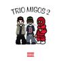 TRIO MIGOS 2 (Explicit)