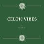 Celtic Vibes