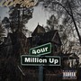 4our Million Up (Explicit)