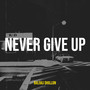 Never Give Up