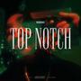 Top Notch (Explicit)