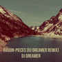 Avaion-Pieces (DJ Dreamer Remix) [Explicit]