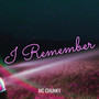 I Remember (Explicit)