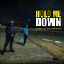 Hold Me Down (feat. First Name Shayne) [Explicit]