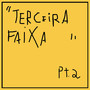 Terceira Faixa pt. 2 (Explicit)