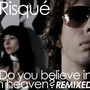 Do You Believe in Heaven? (Remixed)