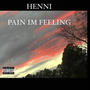 Pain im feeling (Explicit)