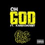 Oh God (feat. Karma5hunnit) [Explicit]