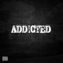 Addicted (Explicit)