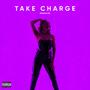 Take Charge (Explicit)