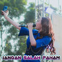 Jangan Salah Paham