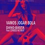 Vamos Jogar Bola (feat. Condes no Beat)